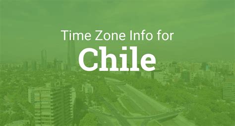 c date chile|Time in Chile now